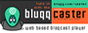 Tune in to using the Blugg Caster
